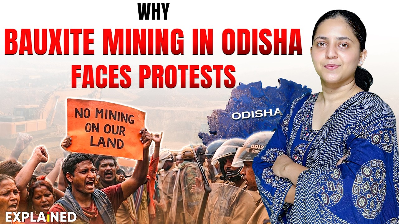 Bauxite Mining Conflicts in Odisha | Explained | UPSC Current Affairs 2026