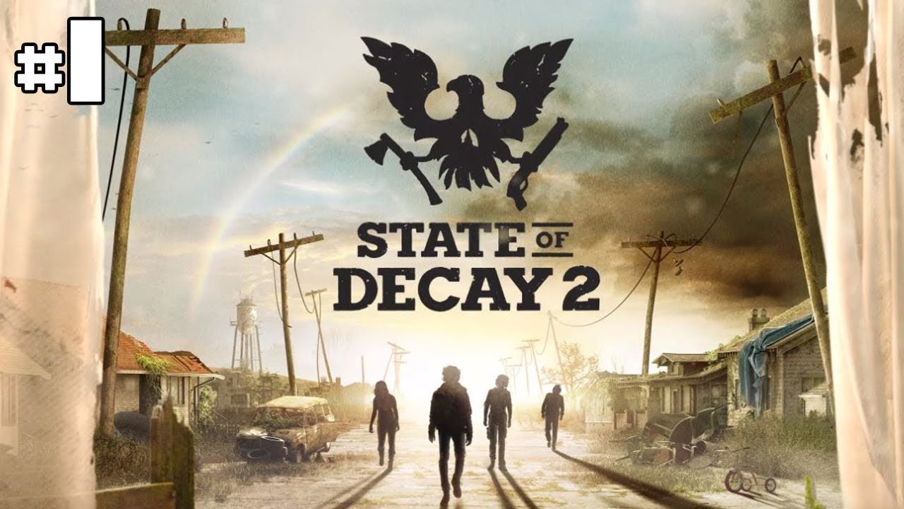 STATE OF DECAY 2 - Let's Play #1 [FR]