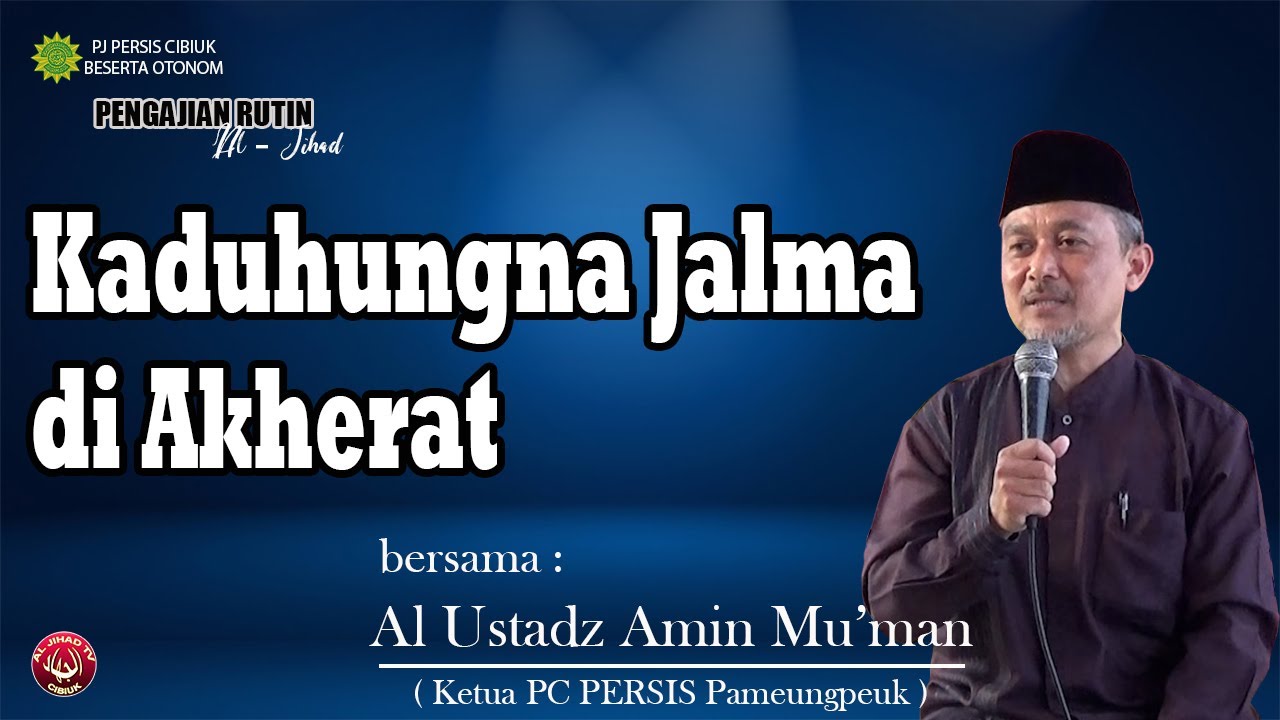 Kaduhungna Jalma di Akherat || Ustadz Amin Mu'man
