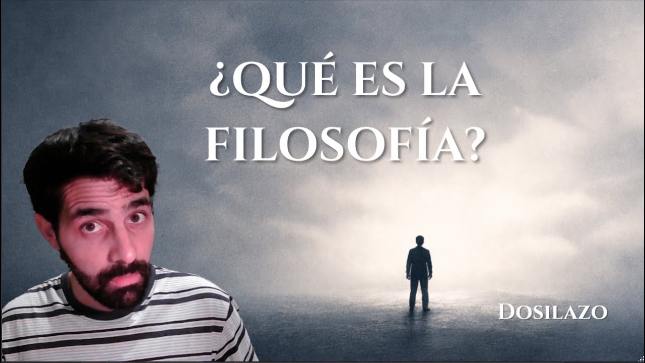 ¿QUÉ ES LA FILOSOFÍA?