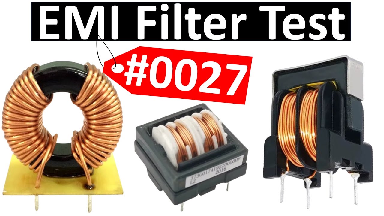 #0027 Electronic Components Testing: How to Test EMI Filter Coils Like a Pro - EMI Choke Test