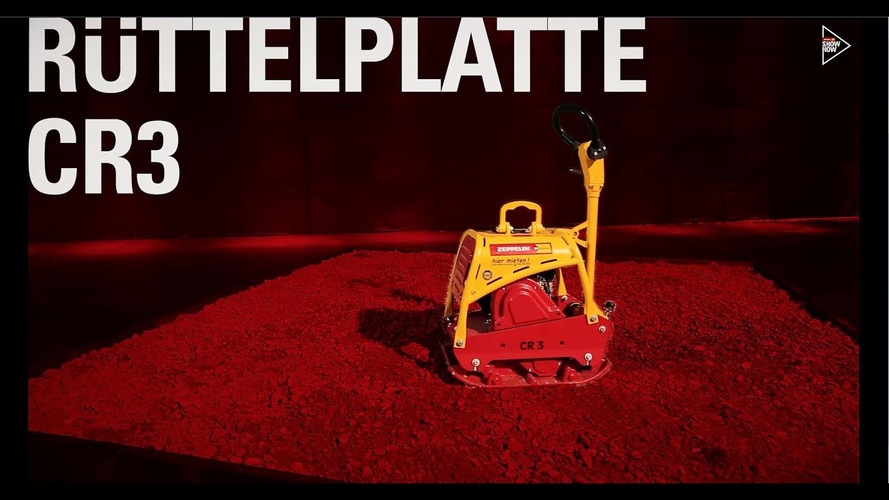 Bedienungsanleitung Rüttelplatte CR3 – Zeppelin Rental SHOW HOW