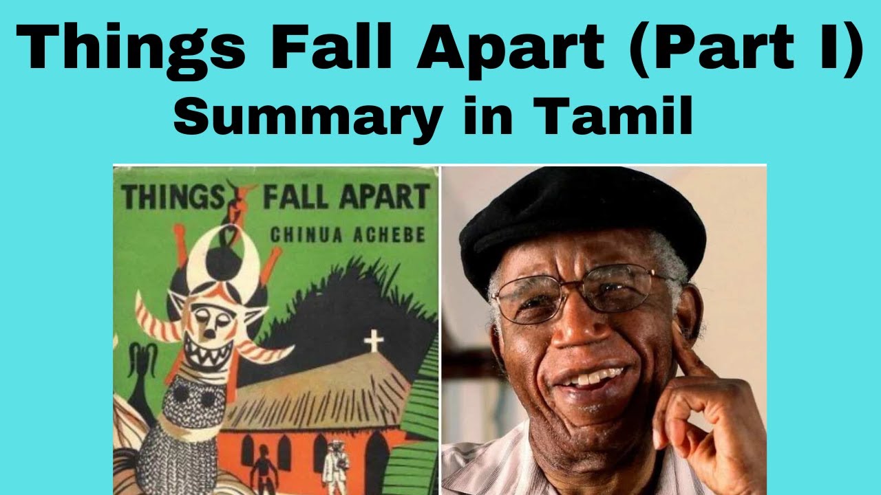 Things Fall Apart - Summary in Tamil.(Part I)