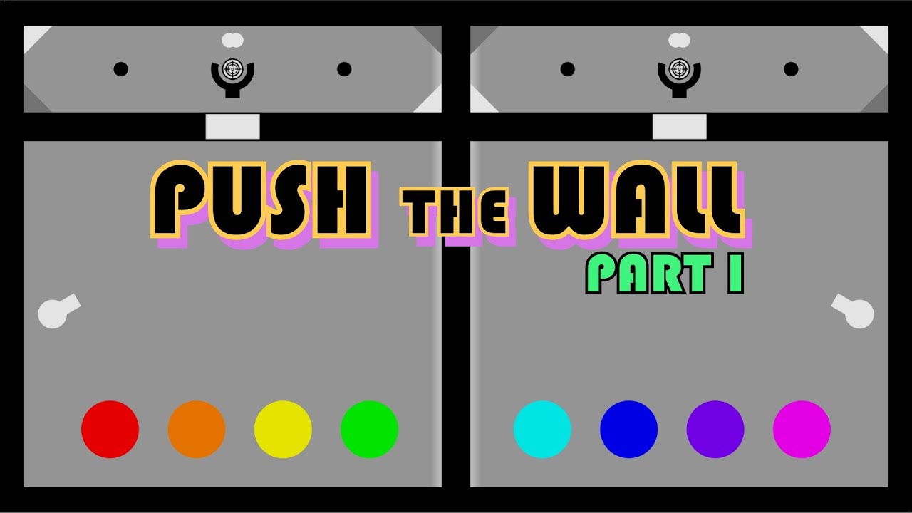 Push The Wall - Part 1 | The Tea