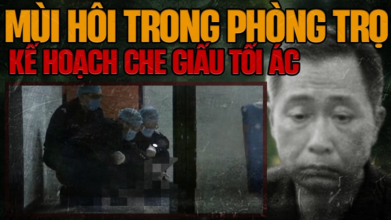 Kỳ Án Trung Quốc: Mùi Hôi Kinh Khủng Trong Phòng 207