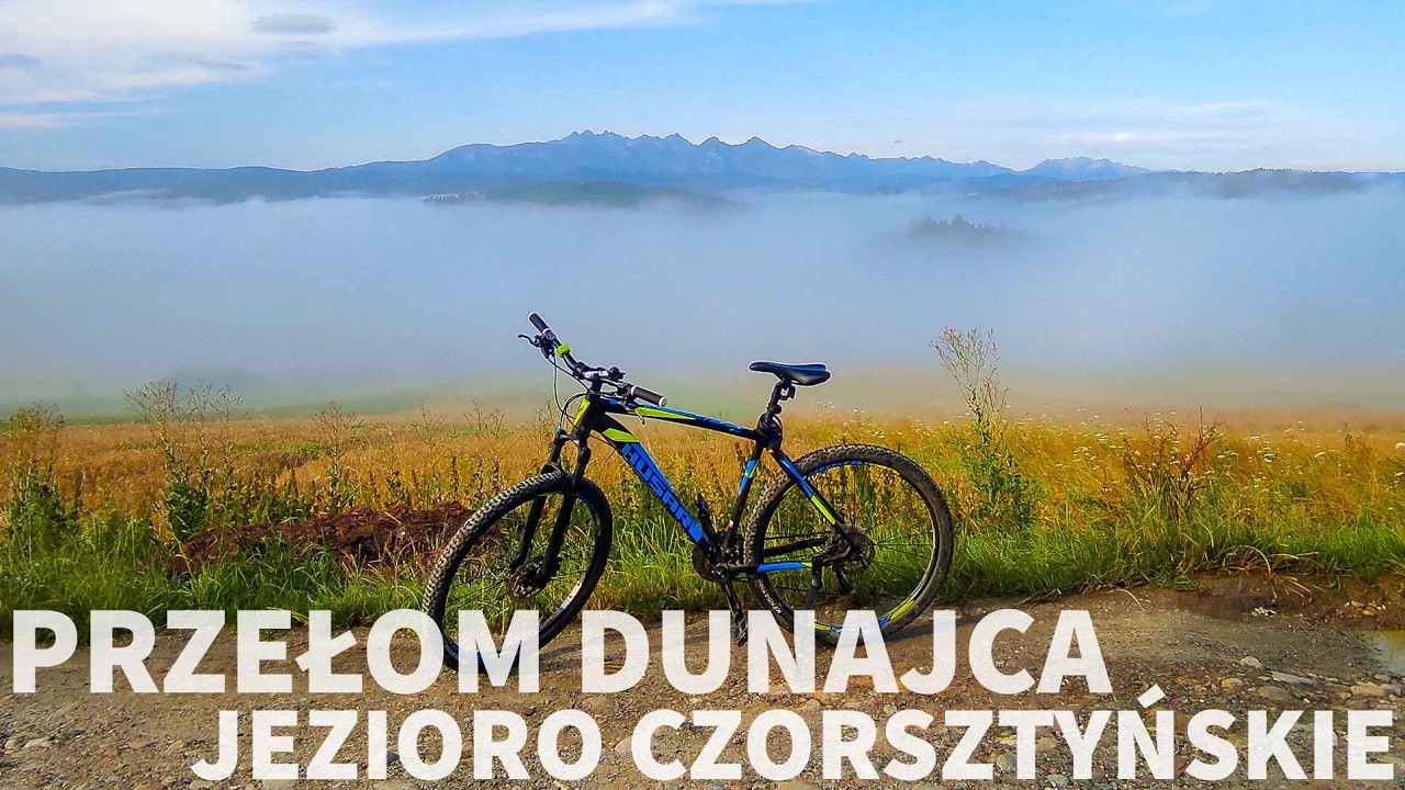 Rowerem przez Przełom Dunajca i wokół Jezioro Czorsztyńskiego – pierwsze 200 km rowerem — 29.07.2023