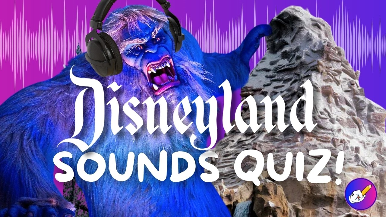 Disneyland Sounds Quiz! 50 Question Trivia Challenge | TheDizQuiz