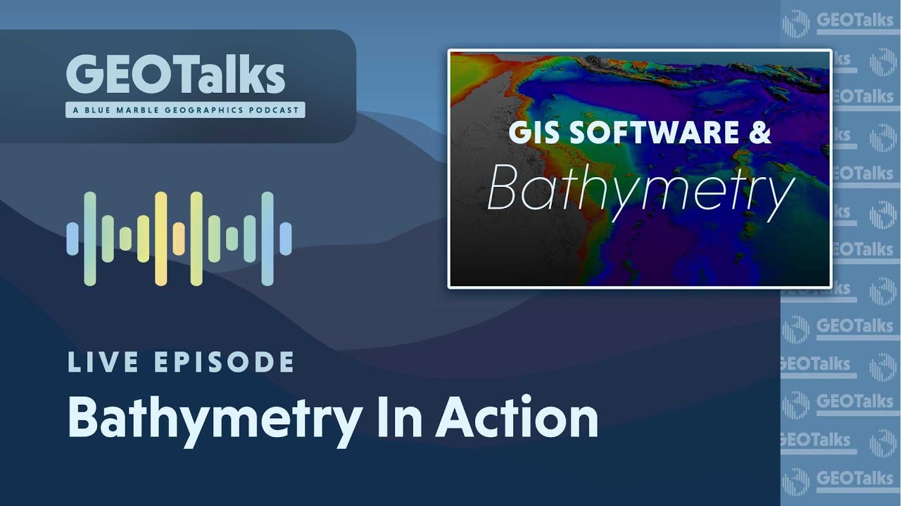 Bathymetry In Action | LIVE Episode • GEOTalks Podcast