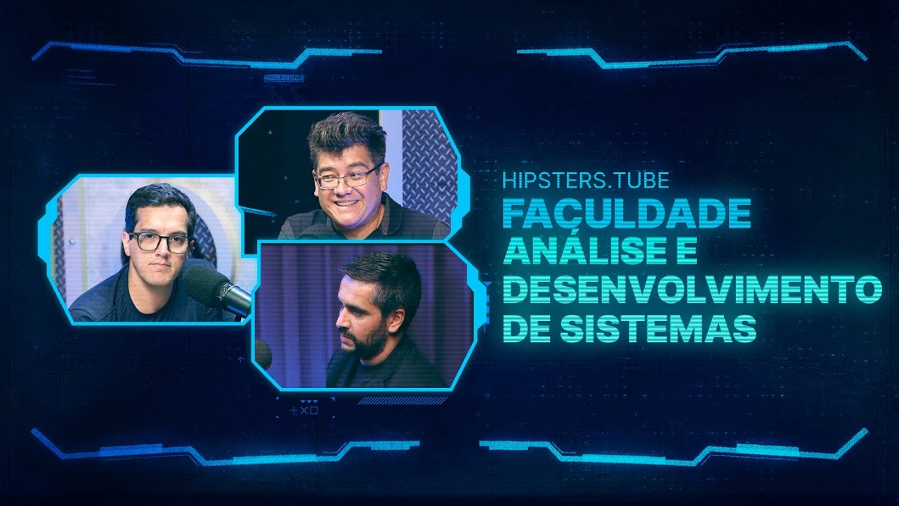 CURSO de Análise e Desenvolvimento de Sistemas | #HipstersPontoTube