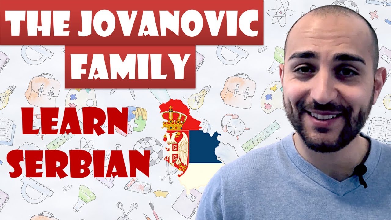 Learn Serbian ★ The Jovanović Family