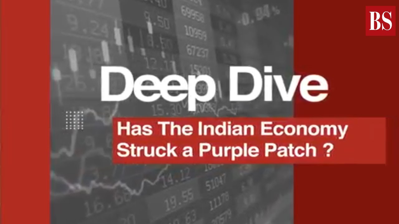 Deep Dive: Has the Indian Economy struck a Purple Patch?