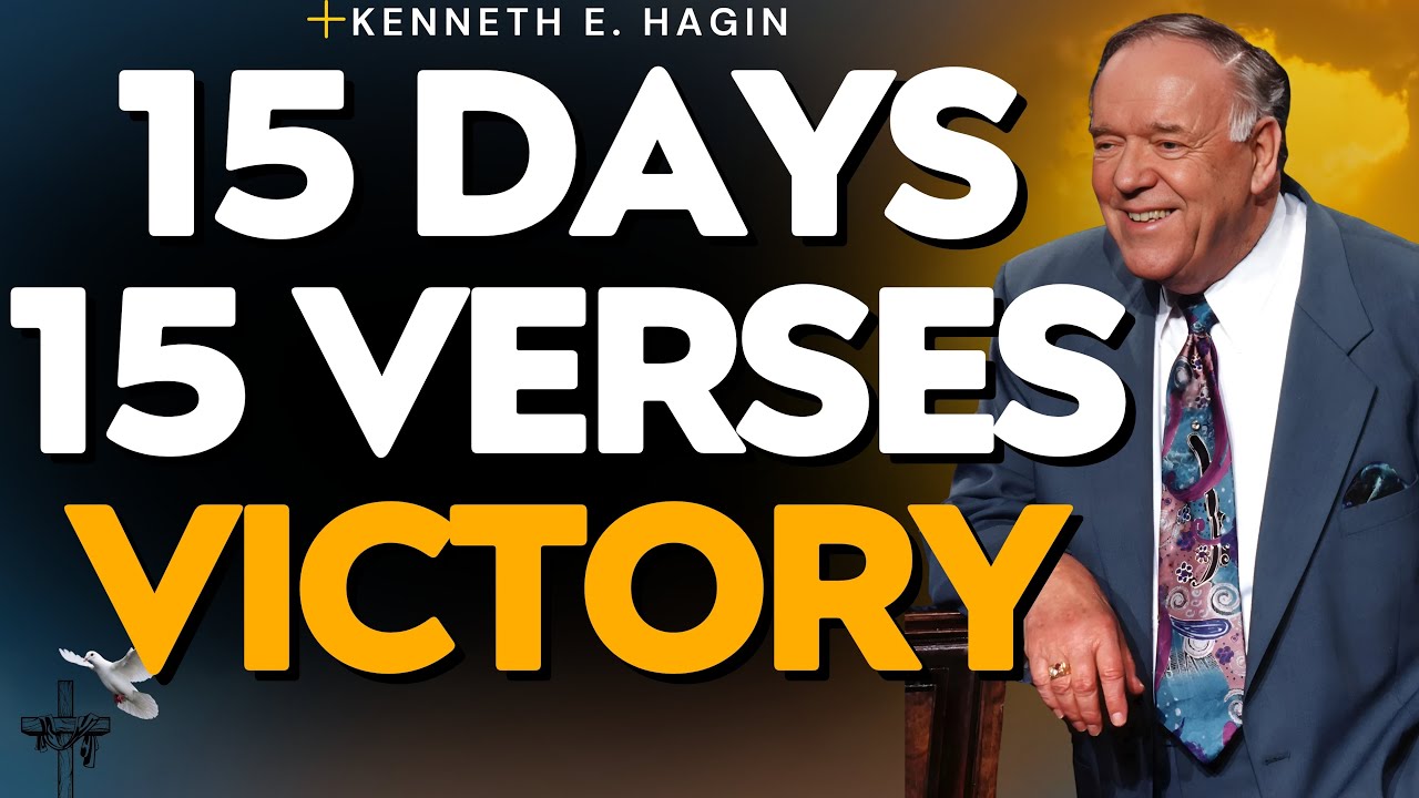 15-DAY FAITH CONFESSION: Speak to Win | Kenneth E Hagin AUTHORITY & VICTORY