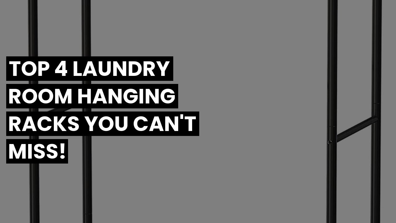 【Laundry room hanging rack】Top 4 Laundry Room Hanging Racks You Can't Miss!