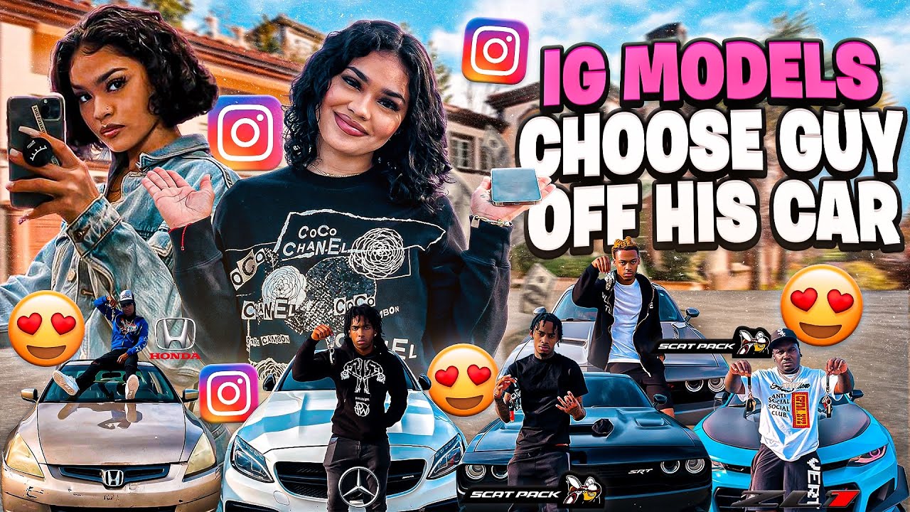 INSTAGRAM BADDIE CHOOSES HER BOYFRIEND BASED OFF THEIR CAR!!😍😱