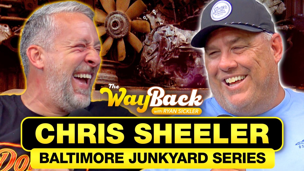 Chris Sheeler | The Wayback with Ryan Sickler – Baltimore Junkyard Series #114 — Full Episode