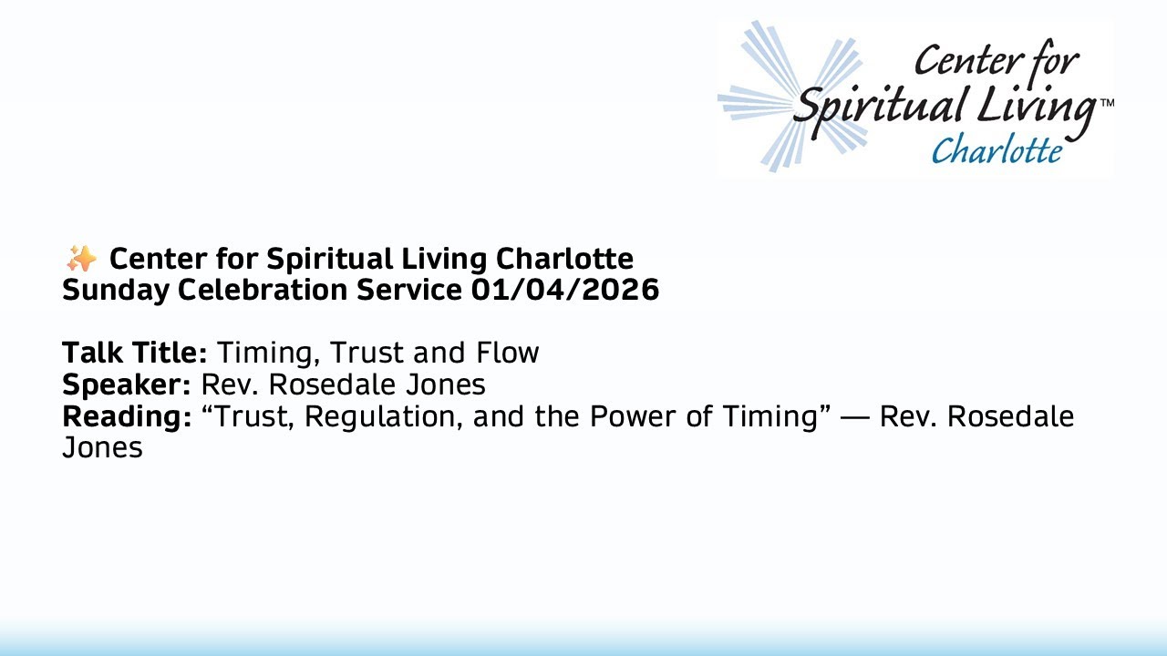 Center For Spiritual Living Charlotte Sunday Service 01/04/2026 - Timing, Trust and Flow