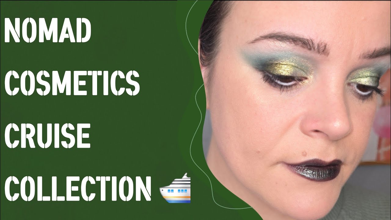 Nomad Cosmetics CRUISE Collection 🛳 