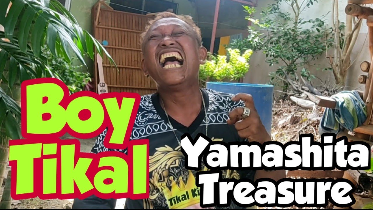 Boy Tikal, Yamashita Treasure