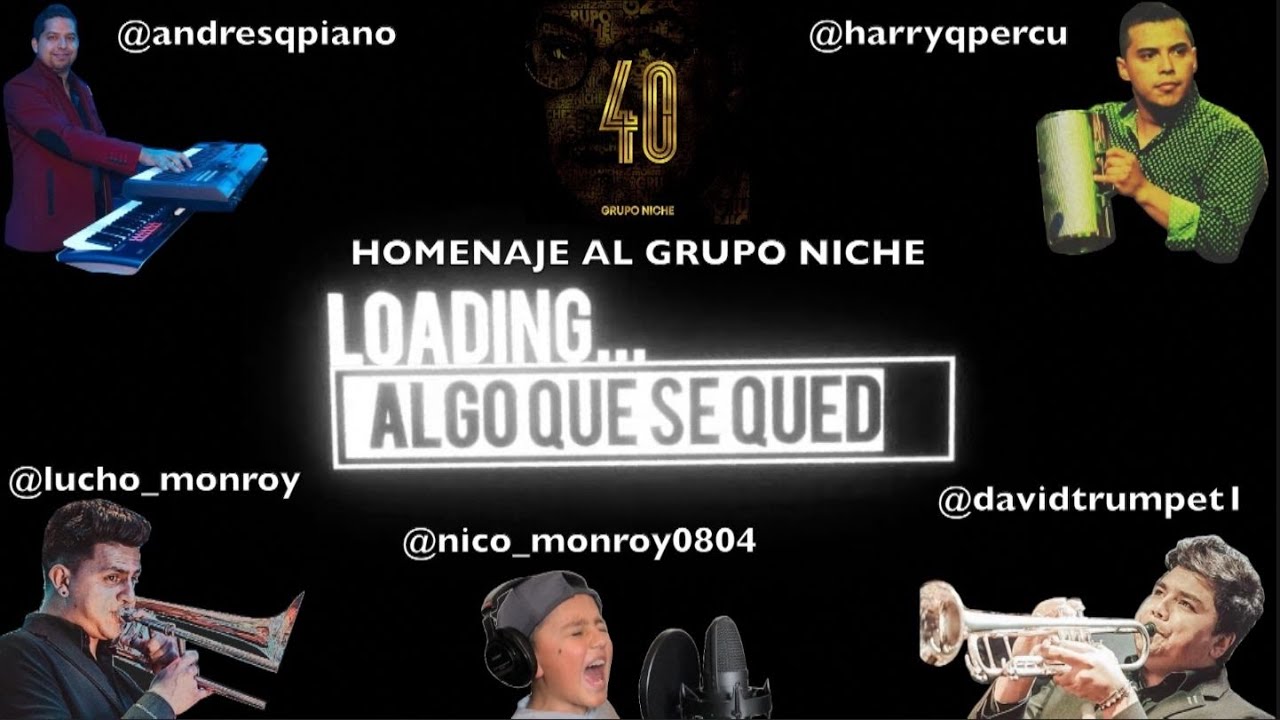 ALGO QUE SE QUEDE - GRUPO NICHE---- COVER NICO MONROY 2020– Niño canta