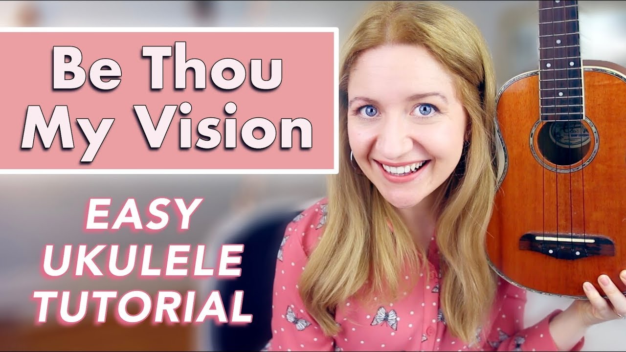 Be Thou My Vision - EASY UKULELE TUTORIAL