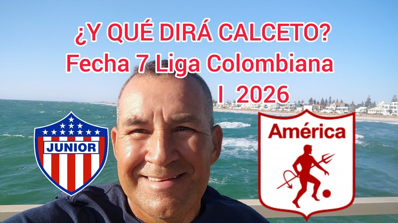 ¿Y  QUÉ DIRÁ CALCETO? De América de Cali 1x2 vs Junior en Barranquilla. 