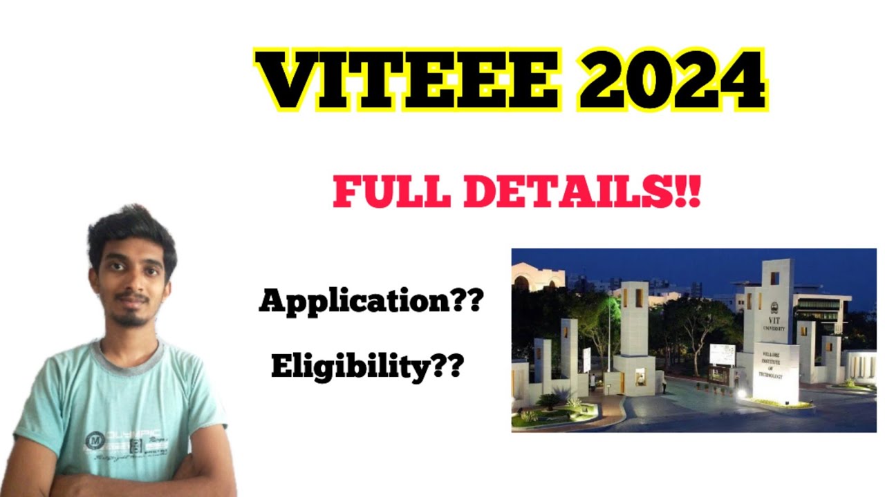 VITEEE 2024|Full Details|How to apply??|Eligibility|VIT Vellore|Chennai|Bhopal|AP
