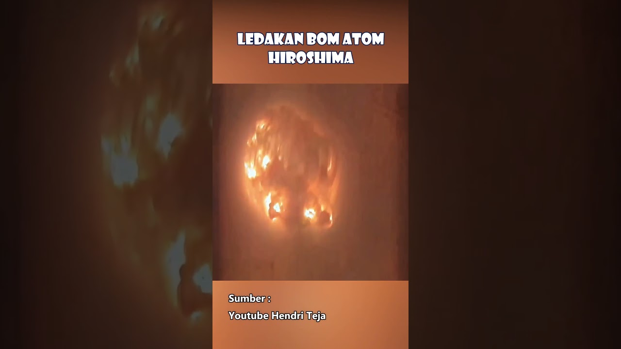Video asli Ledakan Bom Hiroshima