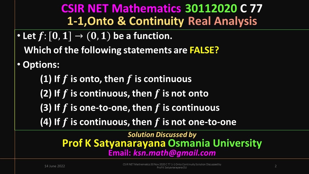 CSIR NET Mathematics 30 Nov 2020 C 77 1 1 Onto Continuity Soln Discussed by Prof K Satyanarayana OU