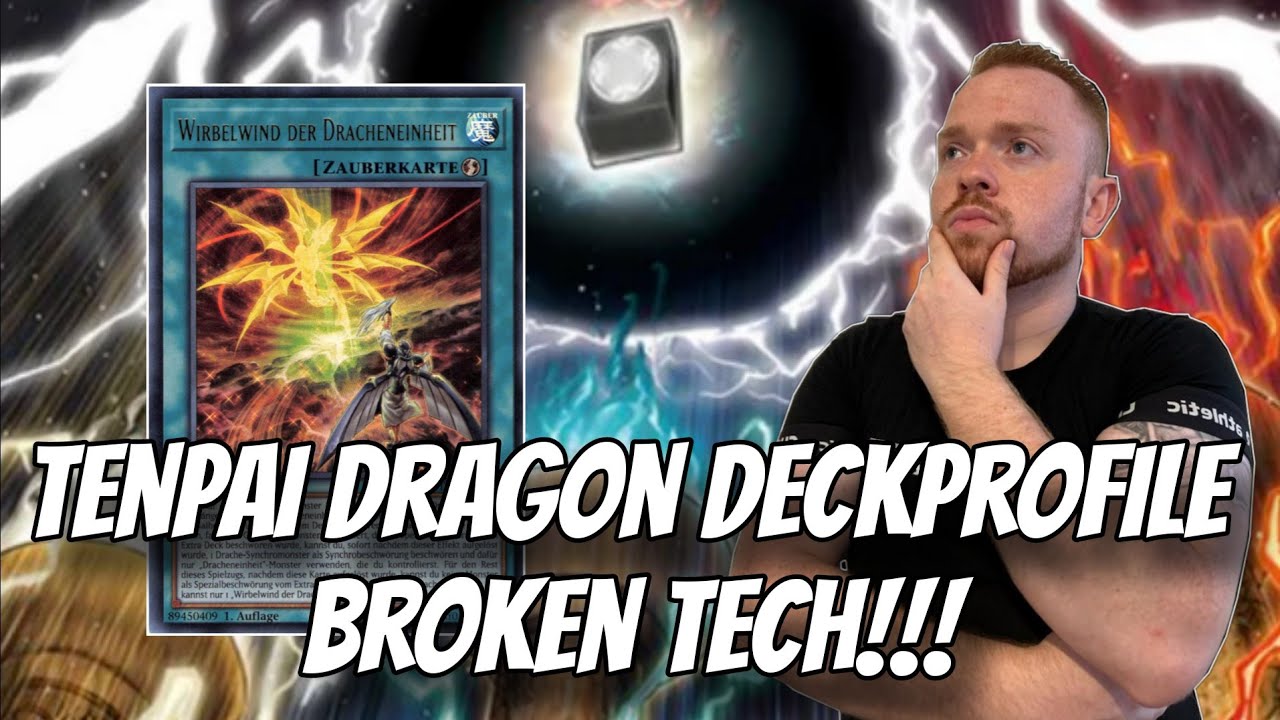 Yu-Gi-Oh! Tenpai Dragon Deckprofile+Broken Tech Guide!