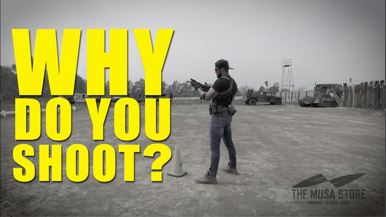 Why Do You Shoot?