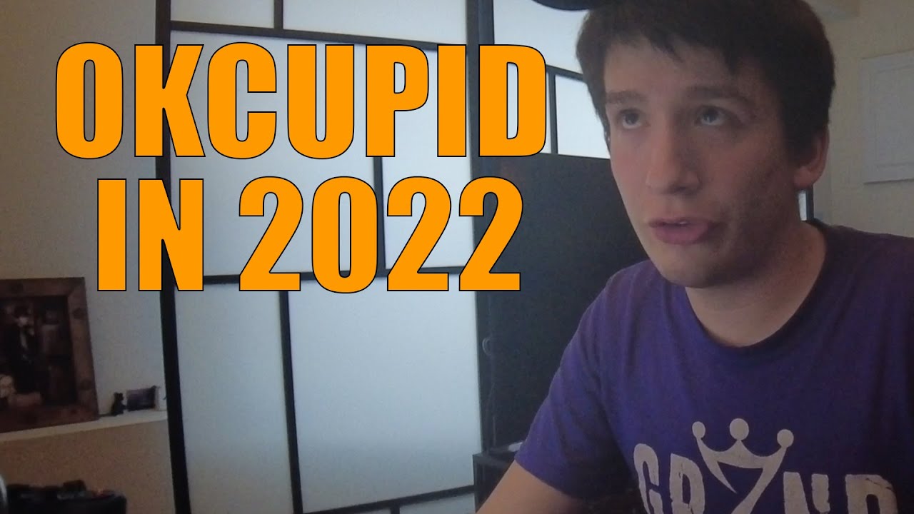 Trying OKCupid in 2022 #OkCupid