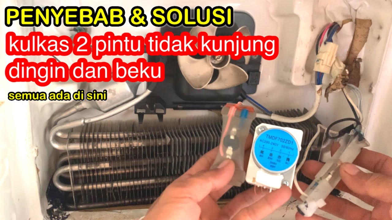 PENYEBAB DAN SOLUSI KULKAS TAK KUNJUNG DINGIN DAN BEKU