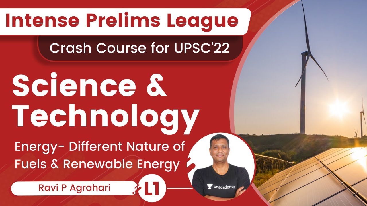 L1: Energy | Fuels & Renewable Energy | Science & Tech | IPL UPSC Series 2022 | Ravi P Agrahari