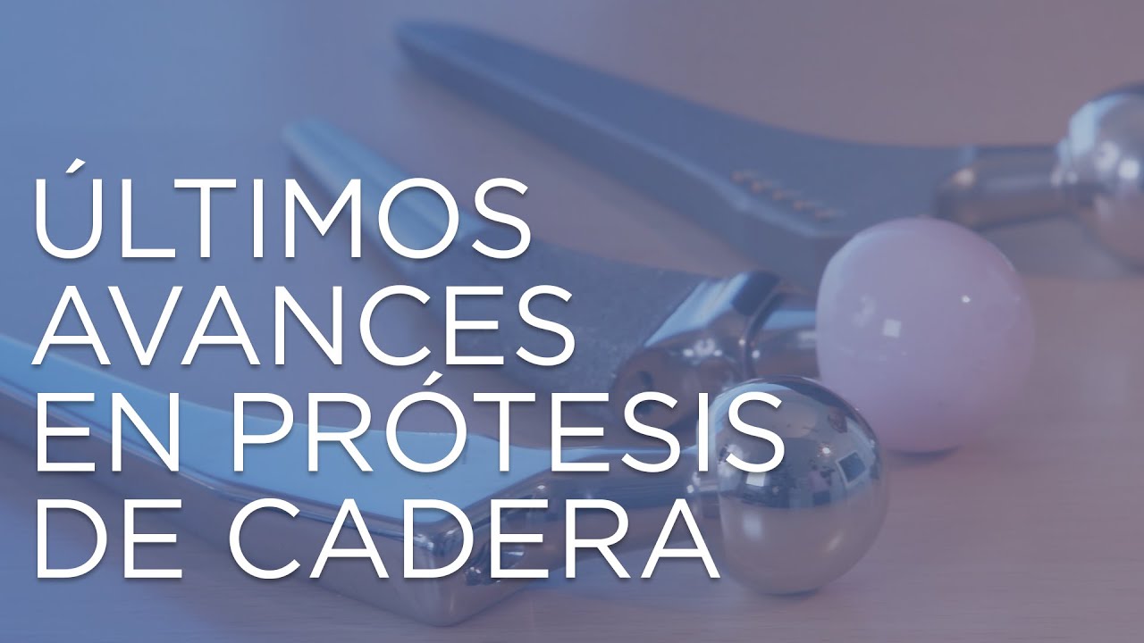 Últimos avances en prótesis de cadera | ¿Qué prótesis de cadera es mejor?  |  IQTRA