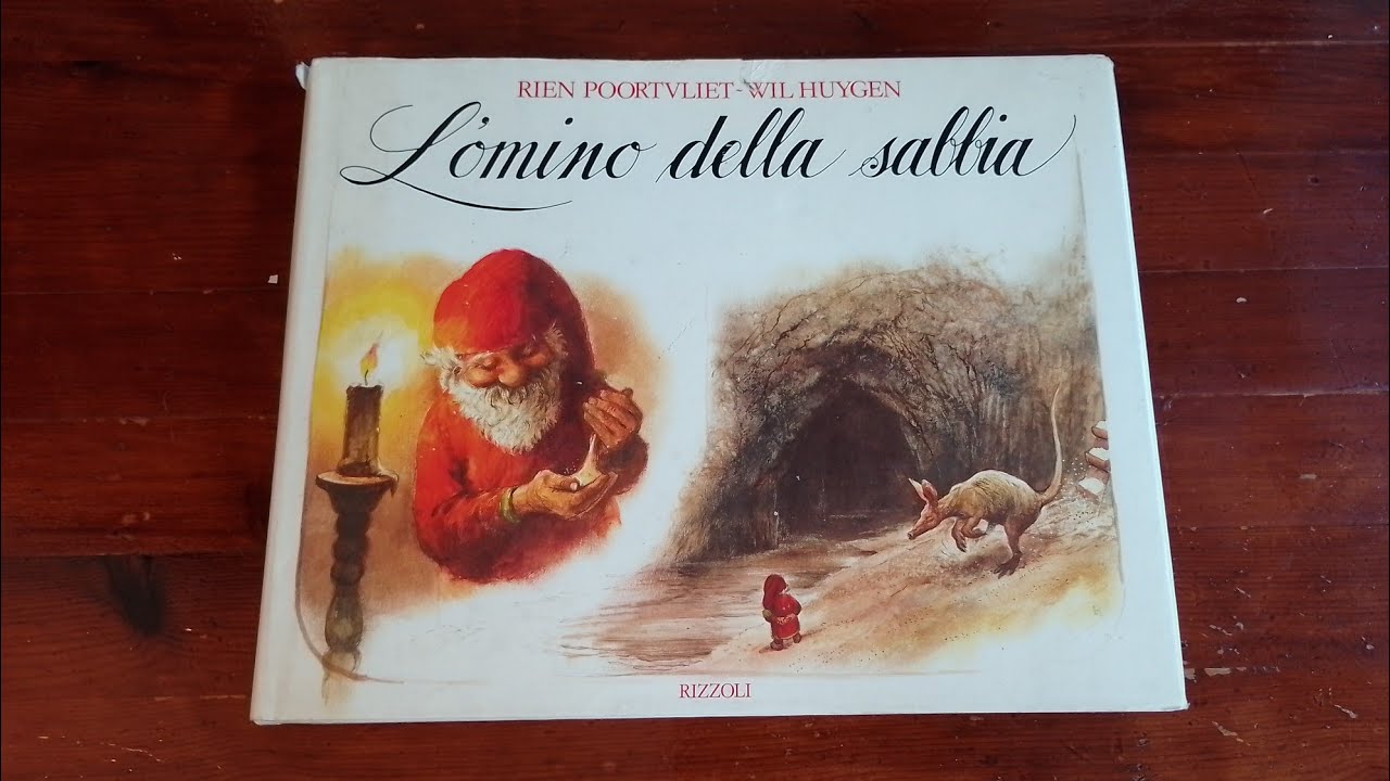 L’omino della sabbia - Rien Poortvliet, Wil Huygen - Rizzoli 1988