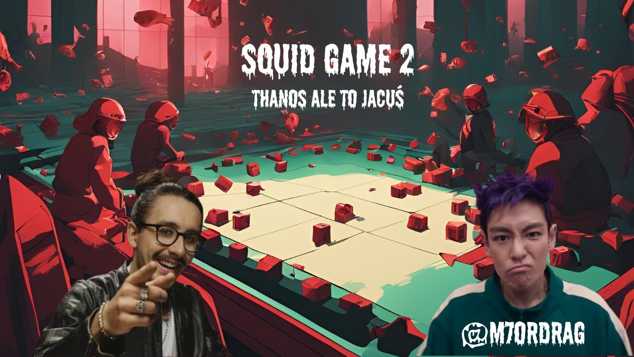 Thanos ale to Jacuś - SQUID GAME