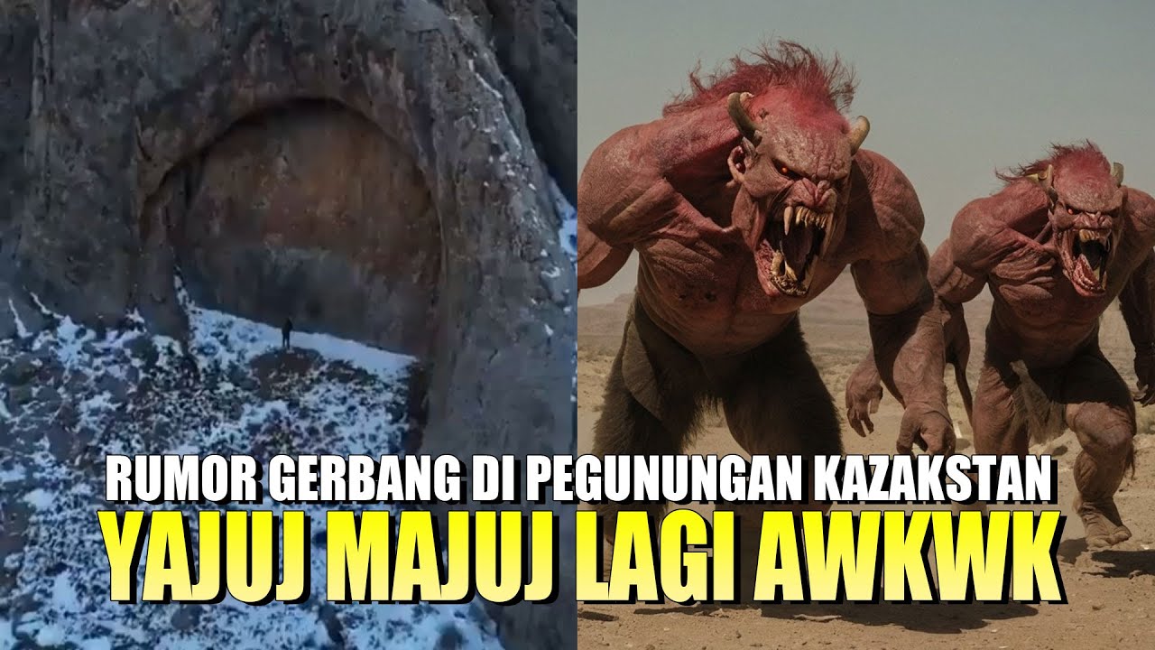 Liat gerbang dikit yajuj majuj...