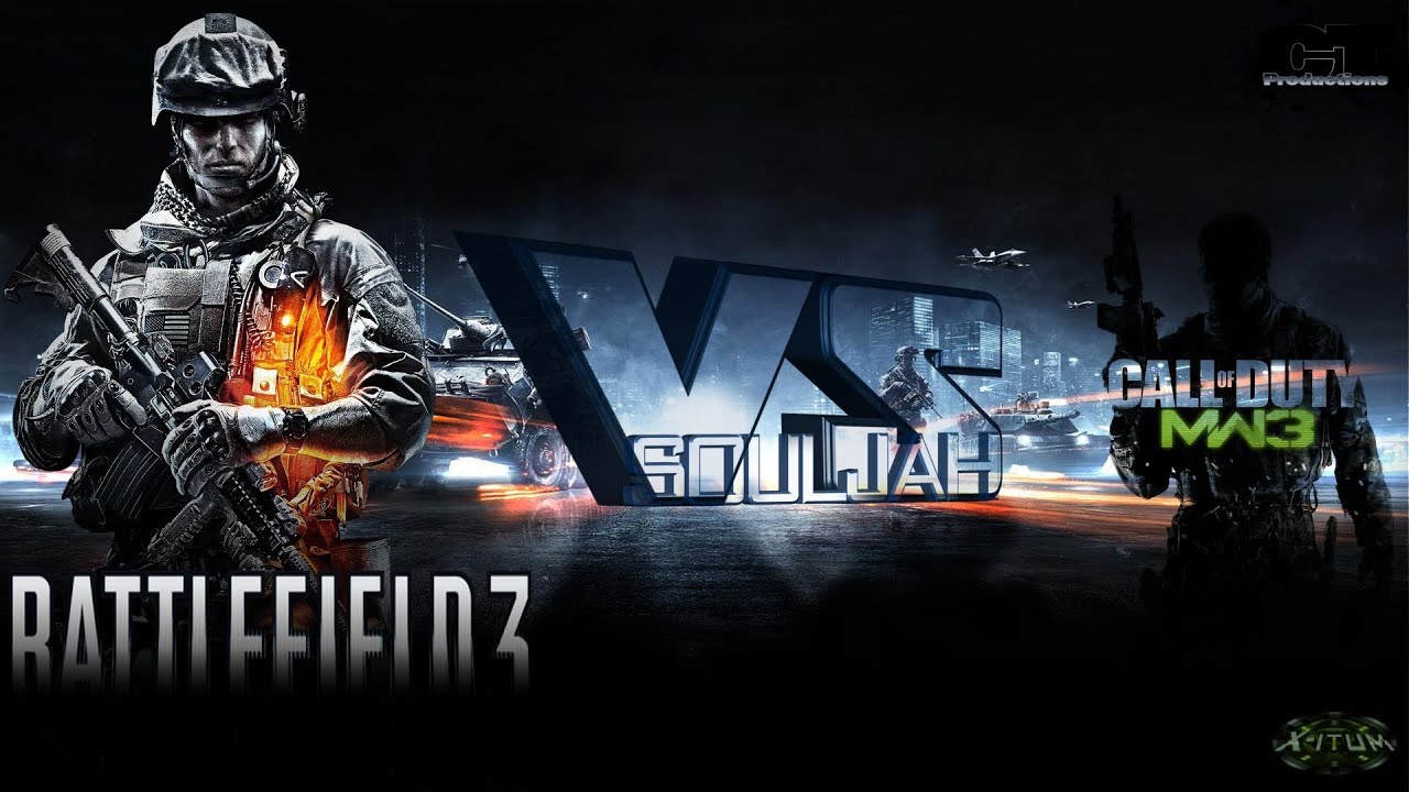 Souljah - Battlefield vs CoD