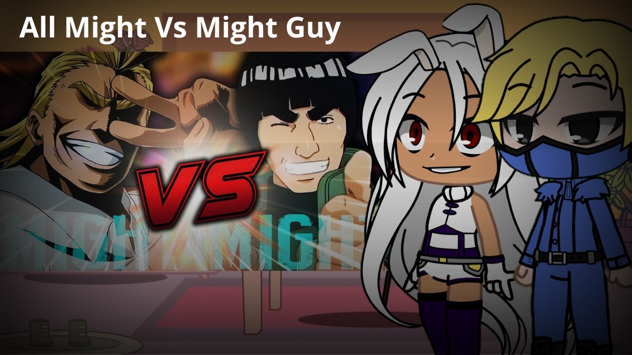 Pro-heros  All Might vs Might Guy (Batalha Mortal) {Inuzukk}