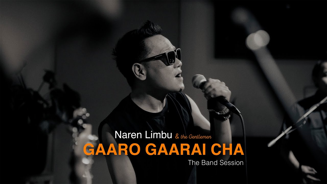 Gaaro Gaarai Cha |  Naren Limbu & the Gentlemen (The band session)