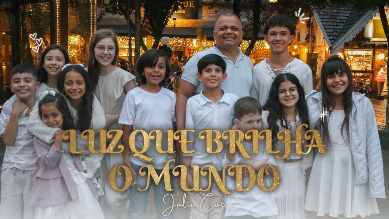 Luz que Brilha o Mundo – Júlio Cos (Vídeo Oficial)