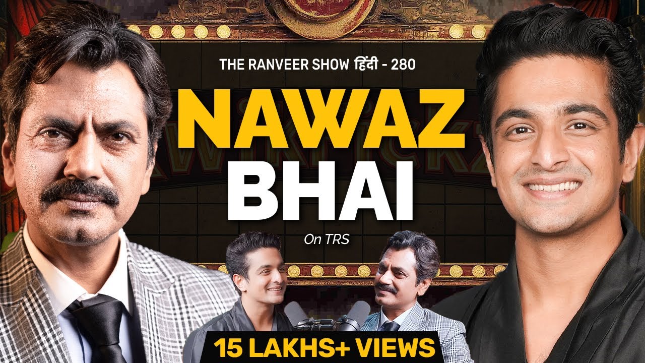 Nawaz Bhai & Ranveer Bonding Podcast - Mumbai Life, Addiction, Acting, Struggle & Zindagi | TRS
