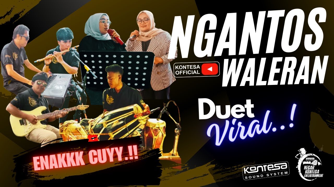NGANTOS WALERAN__DUET VIRAL__DI KONTESA OFFICIAL__MADEPPPP LURRRRR