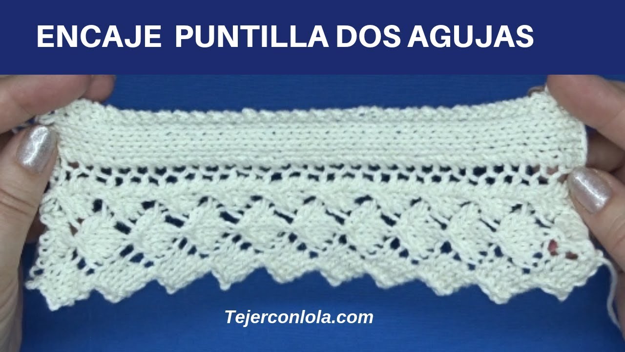 ENCAJE PUNTILLA A DOS AGUJAS #1