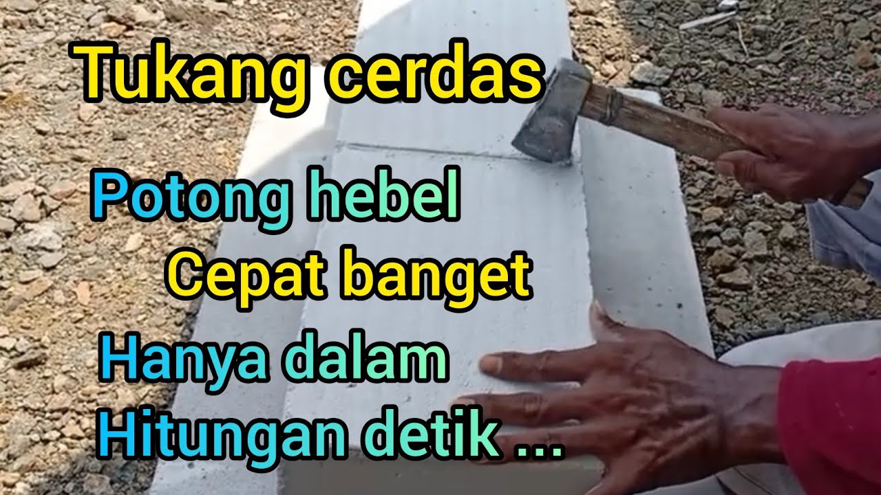 cara mudah dan cepat memotong hebel