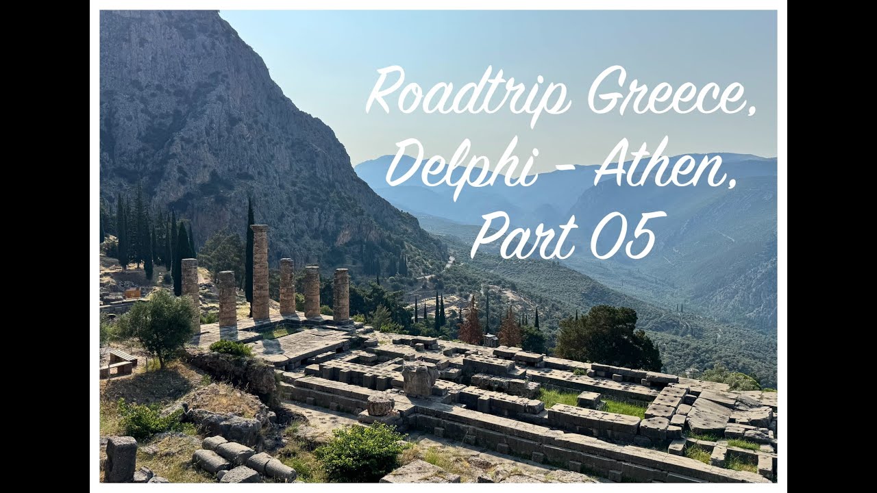Roadtrip Greece, Delphi - Athen, Part 05