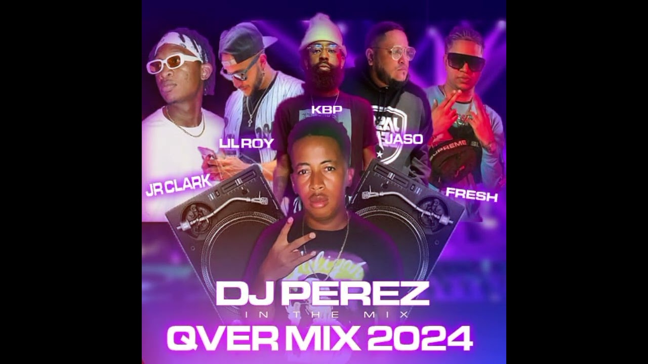 Jr Clark | Lil Roy ¦ Kbp | Jaso Beat | ElFresh Bodden _ QVER Mix By DJPerez In The Mix
