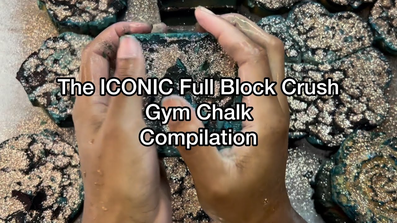 The Full Block Crush (Gym Chalk Compilation)
