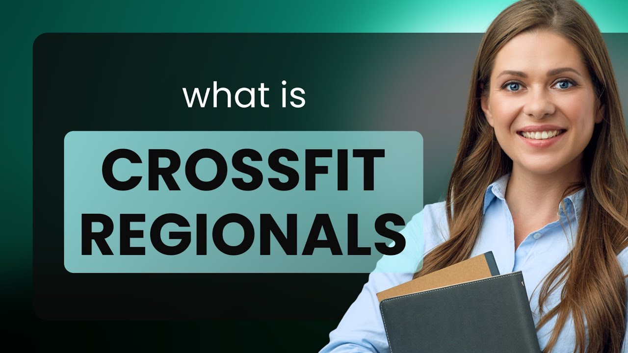Understanding CrossFit Regionals: A Guide for English Learners