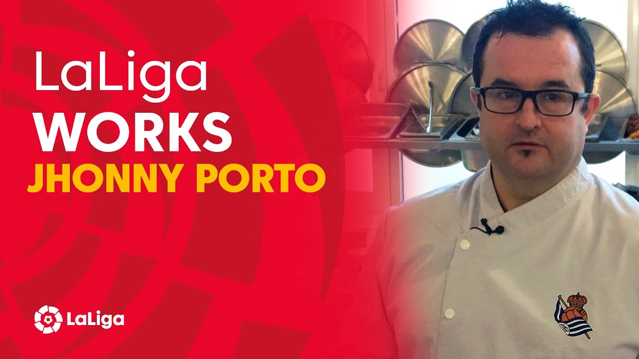#LaLigaWorks: Jhonny Porto, el cocinero de la Real Sociedad